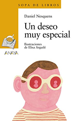 Un deseo muy especial (LITERATURA INFANTILSopa de Libros)