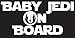 Price comparison product image Baby Jedi on Board Decal Sticker Inspired By Star Wars | Decal is White | Car or Truck Decal | 7.25 X 3.25 In | KCD191