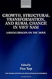 Image de Growth, Structural Transformation, and Rural Change in Viet Nam: A Rising Dragon on the Move