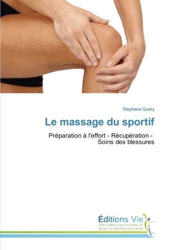 Télécharger Le massage du sportif PDF Ebook En Ligne Télécharger Le massage du sportif PDF Ebook En Ligne