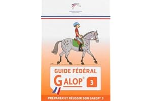 Guide fédéral - Galop 3: préparer et réussir son galop 3
