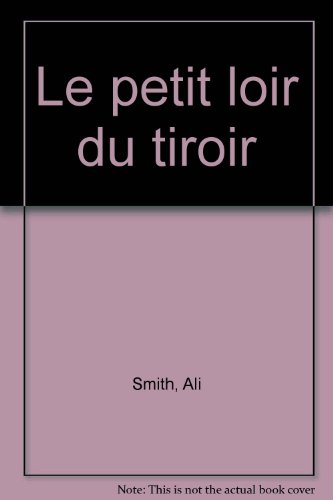Le petit loir du tiroir
