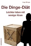 Bücher Neuerscheinungen 2022 - Die Dinge-Diät: Leichter leben mit weniger Kram von Inge Dinge