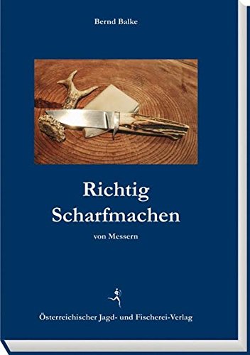 Preisvergleich Produktbild Richtig Scharfmachen von Messern