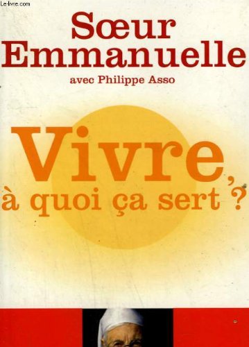 couverture de : Vivre, &agrave; quoi &ccedil;a sert?