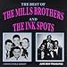 Price comparison product image Best of Mills Brothers & Ink Spots by Mills Brothers, Ink Spots (1994-11-04j