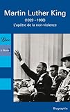 Martin Luther King : L'apôtre de la non-violence