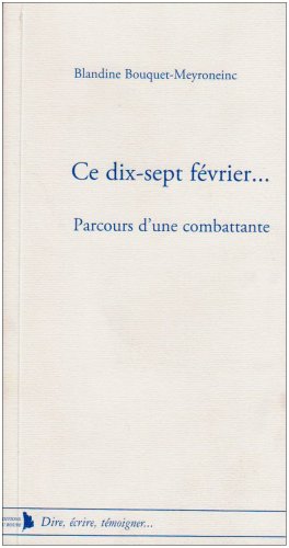 couverture de : Ce dix-sept f&eacute;vrier