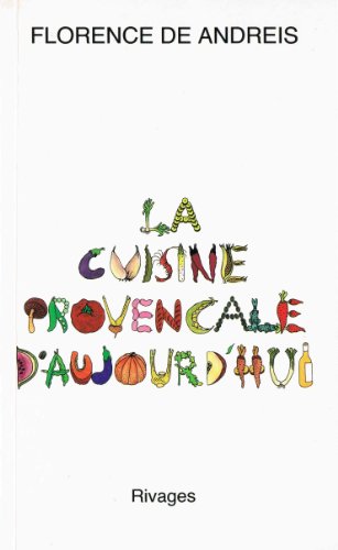 La Cuisine provençale d'aujourd'hui en ligne La Cuisine provençale d'aujourd'hui en ligne