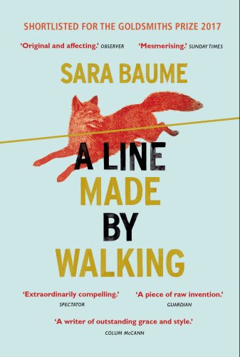 A Line Made By Walking: Sara Baume