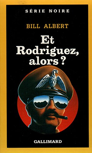 couverture de : Et Rodriguez, alors?
