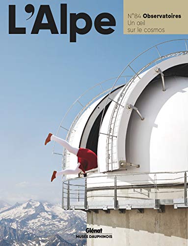 Télécharger L'Alpe 84 - Observatoires: Observatoires Livre PDF Gratuit