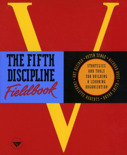 The Fifth Discipline Fieldbook: Strategies and Tools for Building a Learning Organization (English Edition)