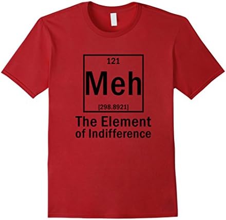 Men's Element Meh, Funny Sarcasm, Chemistry Teacher T-Shirt 2XL Cranberry