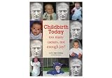 Image de Childbirth Today. Too many caesars, not enough joy? (English Edition)