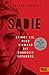 Sadie: Stirbt sie, wird niemand die Wahrheit erfahren by 
