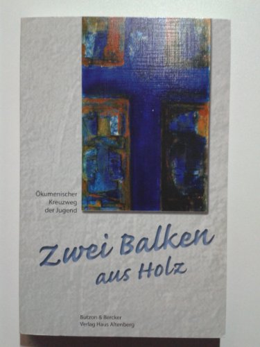 Zwei Balken aus Holz: Ökumenischer Kreuzweg der Jugend