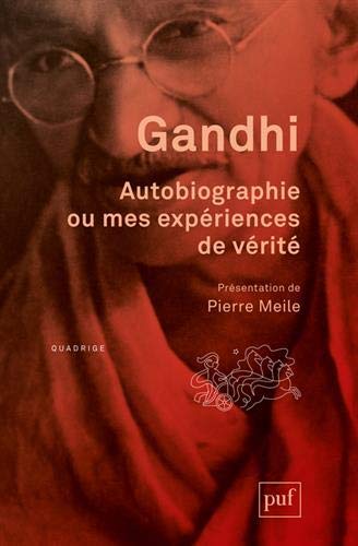Télécharger Autobiographie ou mes expériences de vérité livre En ligne