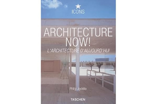 Architecture Now ! : L'Architecture d'aujourd'hui