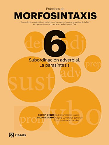 Prácticas de Morfosintaxis 6 Subordinación adverbial La parasintesis