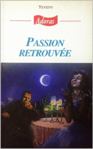 Passion retrouvée
