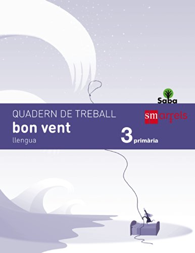 Quadern de llengua, bon vent 3 Primària Saba