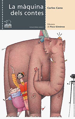 La màquina dels contes: 4 (L'Elefant)