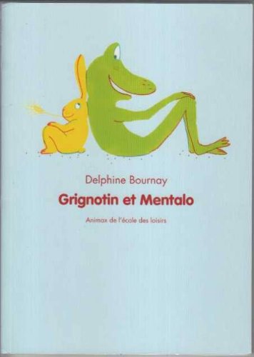 couverture de : Grignotin et mentalo.