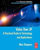 Image de Video Over IP: A Practical Guide to Technology and Applications