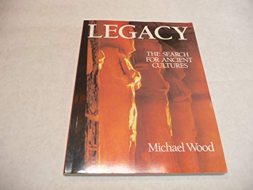 Legacy: The Search for Ancient Cultures livre