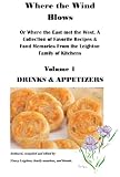 Image de Where the Wind Blows Volume 1 Drinks & Appetizers (English Edition)