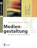 Der Mediengestalter - Set Kompendium und Workshop Mediengestaltung für Digital- und Printmedien: Set Kompendium und Workshop Mediengestaltung für Digital- und Printmedien 1. Auflagen by 