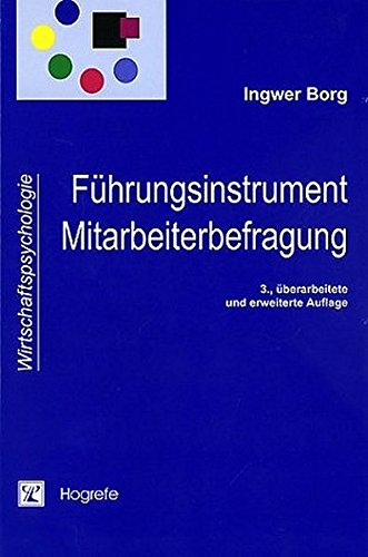 Download Führungsinstrument Mitarbeiterbefragung: Theorien, Tools und Praxiserfahrungen (Wirtschaftspsychologie) Download Führungsinstrument Mitarbeiterbefragung: Theorien, Tools und Praxiserfahrungen (Wirtschaftspsychologie)