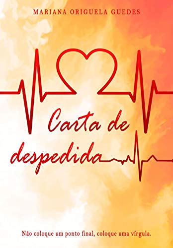 Carta De Despedida Nao Coloque Um Ponto Final Coloque Uma