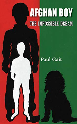 Afghan Boy: The Impossible Dream (English Edition)
