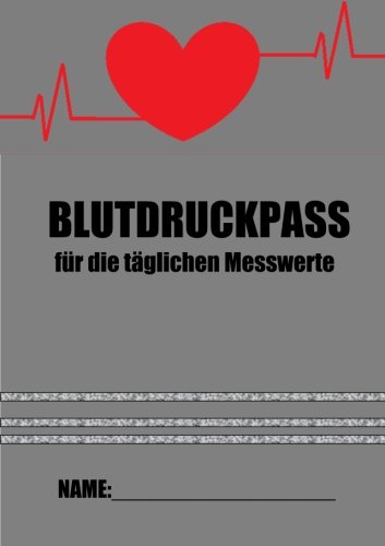 Download Blutdruckpass: Für die täglichen Messwerte Download Blutdruckpass: Für die täglichen Messwerte