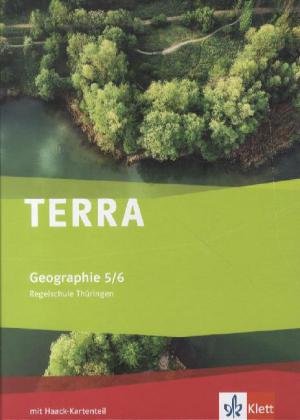 TERRA Geographie 5/6. Ausgabe Thüringen Regelschule: Schülerbuch Klasse 5/6 (TERRA Geographie. Ausgabe für Thüringen ab 2012)
