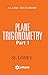 PLANE TRIGONOMETRY Part-1 RS.48.00