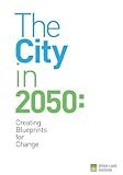 Image de The City in 2050: Creating Blueprints for Change