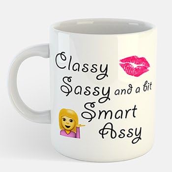 Classy Sassy and a bit Smart Assy Mug