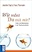 Wie redest Du mit mir?: Fehler und Möglichkeiten in der Paarkommunikation by 