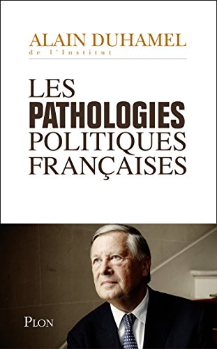 Download Les pathologies politiques françaises Download Les pathologies politiques françaises