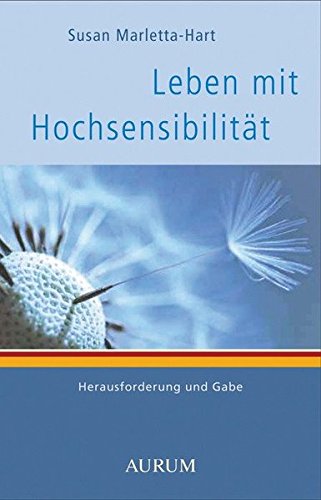 Download Leben mit Hochsensibilität: Herausforderung und Gabe Download Leben mit Hochsensibilität: Herausforderung und Gabe
