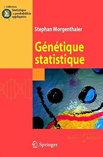 Génétique Statistique (Statistique et Probabilités Appliquées) (French Edition) by Stephan Morgenthaler(2008-07-08) gratuit Génétique Statistique (Statistique et Probabilités Appliquées) (French Edition) by Stephan Morgenthaler(2008-07-08) gratuit