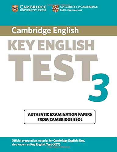 Cambridge Key English Test 3 Student's Book: Examination Papers from the University of Cambridge ESOL Examinations: Vol