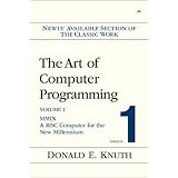The Art of Computer Programming Vol.1 Fascicle 1. MMIX - A RISC Computer for the New Millennium
