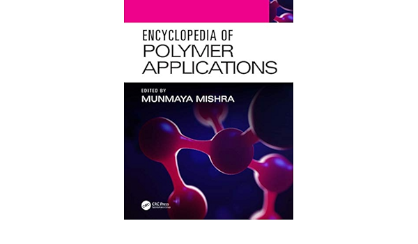Encyclopedia Of Polymer Applications 3 Volume Set English Edition Ebook Mishra Munmaya Amazon De Kindle Shop