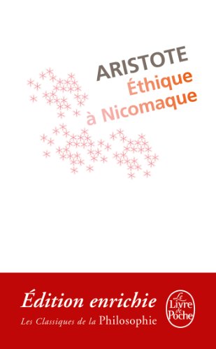 Ethique à Nicomaque (Classiques t. 4611)