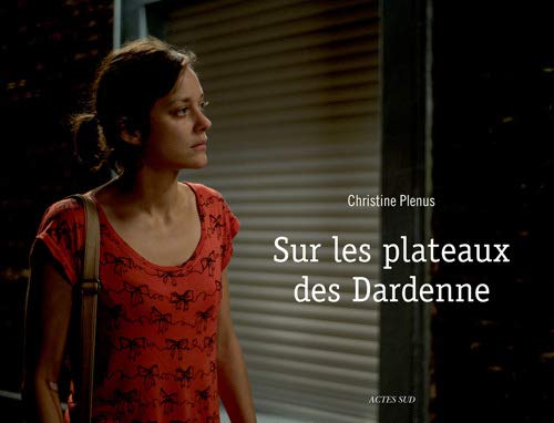 Télécharger Sur les plateaux des Dardenne Francais PDF