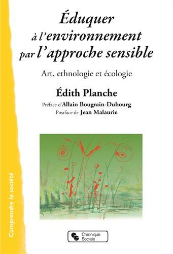 Download Eduquer à l'environnement par l'approche sensible : Art, ethnologie et écologie Download Eduquer à l'environnement par l'approche sensible : Art, ethnologie et écologie